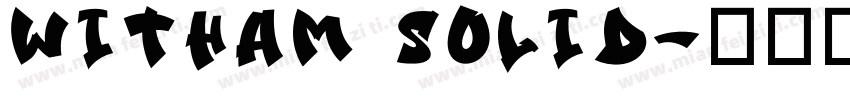 Witham Solid字体转换